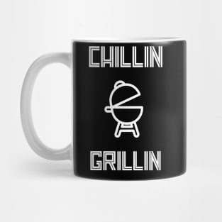 Chillin And Grillin - Funny BBQ Quotes Mug